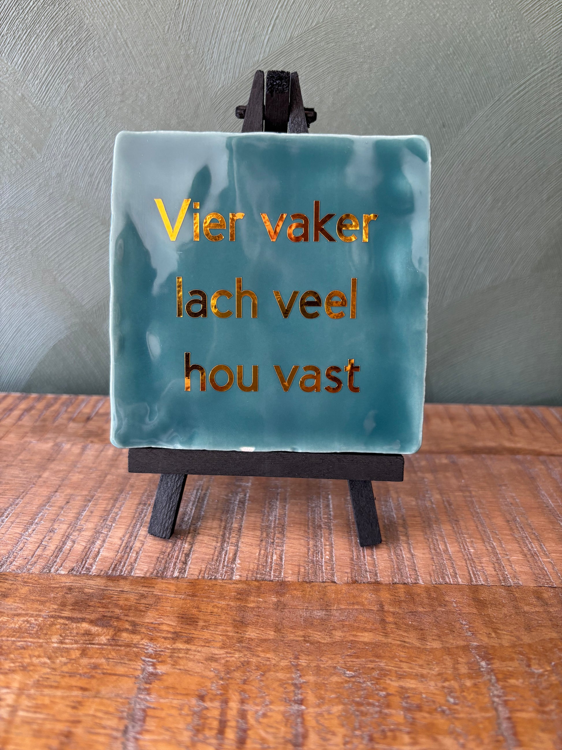 Tegeltje “vier vaker, lach veel, hou vast” ByMVcrafts