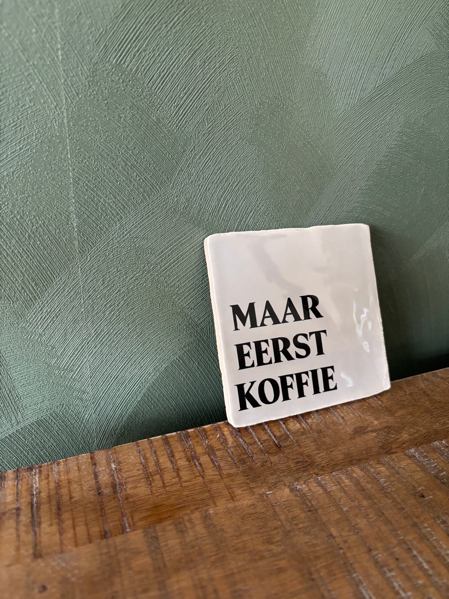Tegel “ Maar eerst koffie ByMVcrafts